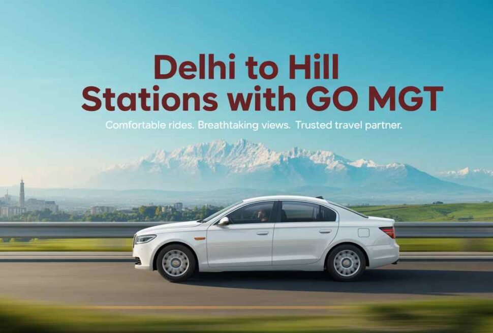 White Go MGT cab driving on a highway from Delhi toward snow-capped mountains under a clear blue sky