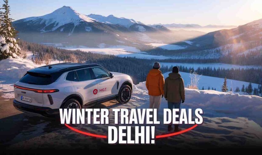 Winter Travel Deals Delhi | GO MGT Best Winter Trip Packages