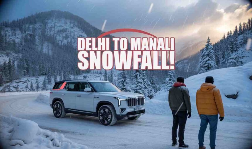 Delhi to Manali Snowfall | GO MGT Winter Travel Cab Service