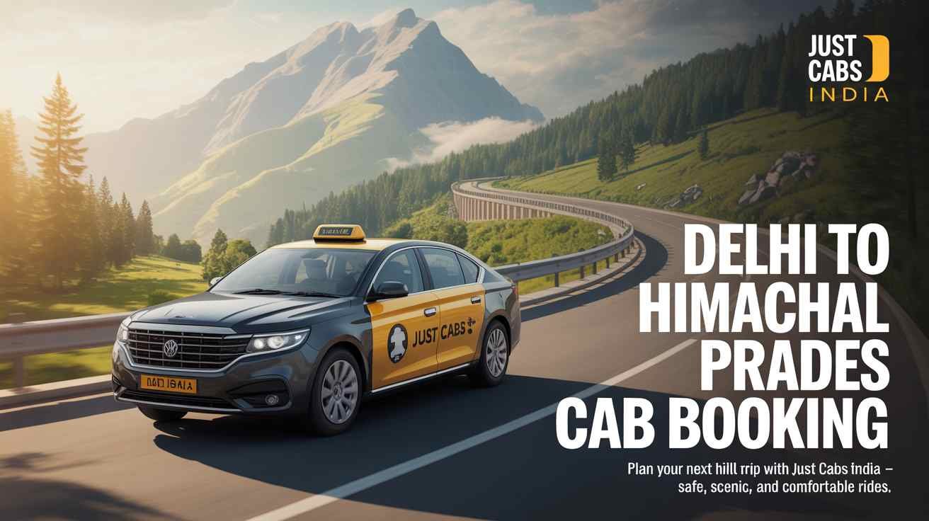 Delhi to Himachal Pradesh cab booking