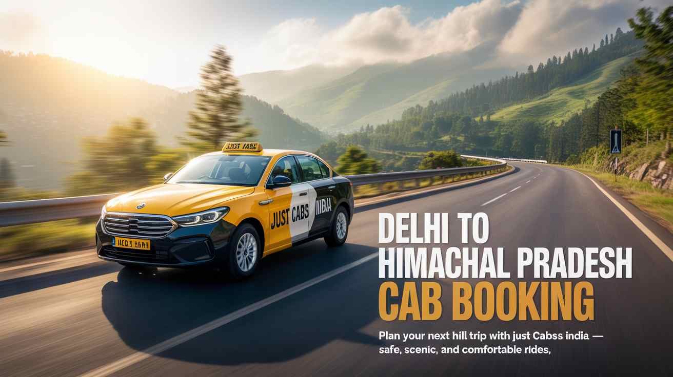 Delhi to Himachal Pradesh cab booking