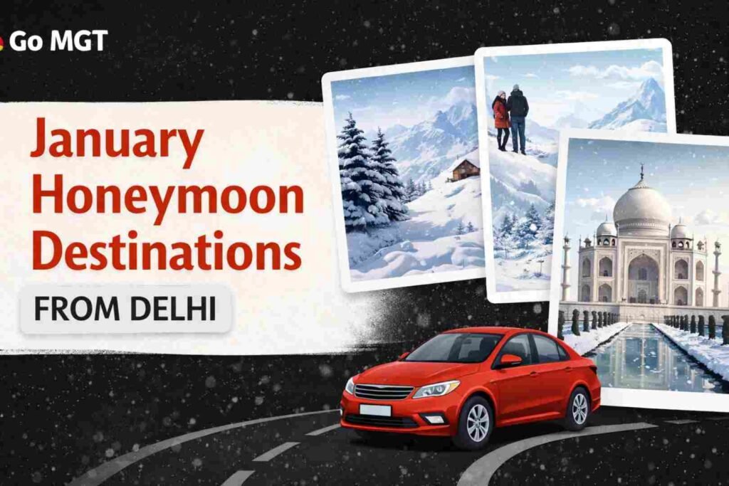 January honeymoon destinations from Delhi with snow-covered mountains and a romantic winter cab journey.
