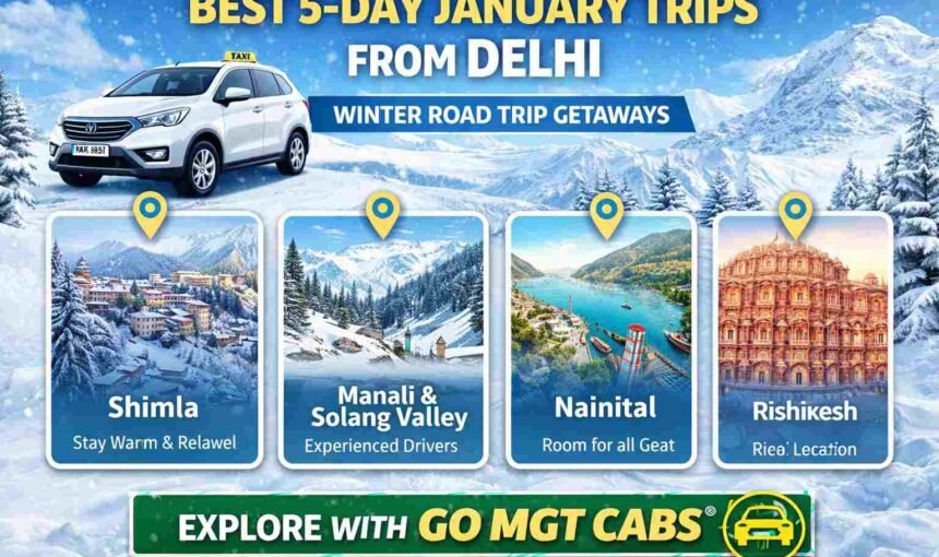 Best 5 Day January Trips from Delhi | GO MGT